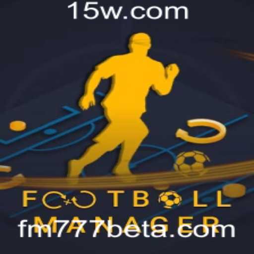 Explorando o Envolvente Mundo do FootballManager e a Inovação FM777bet