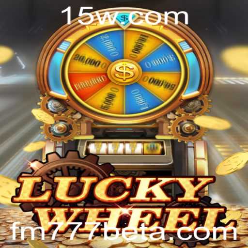 Descubra a Emoção do LuckyWheel com FM777bet