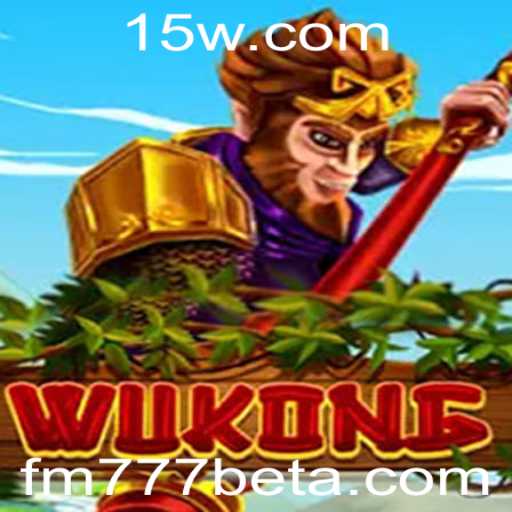Explorando o Fascinante Universo de Wukong no FM777bet